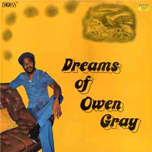 Owen Gray - Dreams Of Owen Gray download mp3