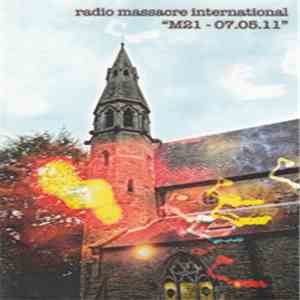 Radio Massacre International - M21 - 07.05.11 download mp3