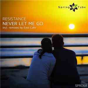 Resistance  - Never Let Me Go download mp3