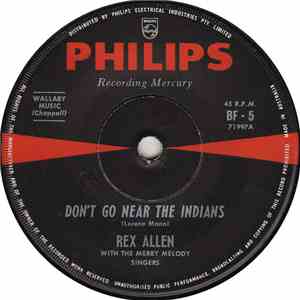 Rex Allen With The Merry Melody Singers - Don't Go Near The Indians download mp3