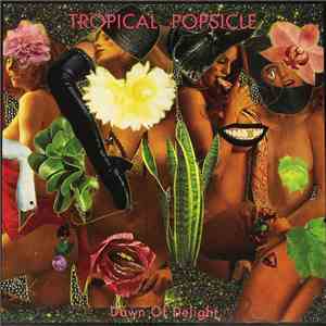 Tropical Popsicle - Dawn Of Delight download mp3
