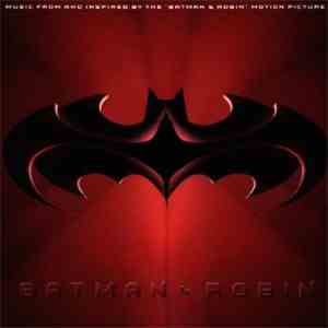 Various - Batman & Robin: Music From And Inspired By The "Batman & Robin" Motion Picture download mp3