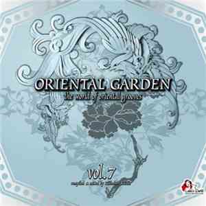 Various - Oriental Garden Vol 7: The World Of Oriental Grooves download mp3