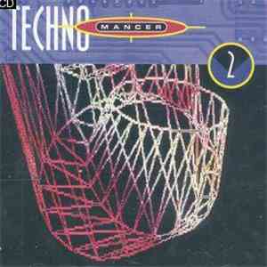 Various - Techno Mancer 2 - Mindbending Climax download mp3