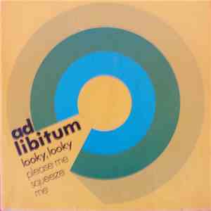 Ad Libitum - Looky Looky download mp3