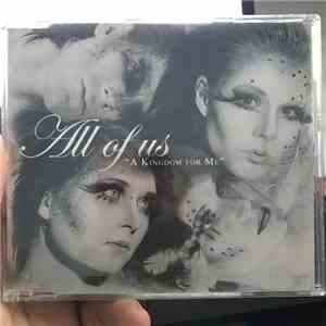 All Of Us - A Kingdom For Me mp3 download