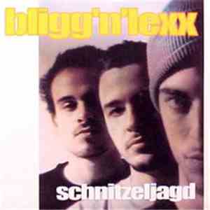Bligg'N'Lexx - Schnitzeljagd download mp3