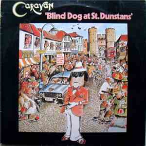 Caravan - Blind Dog At St. Dunstans mp3 download