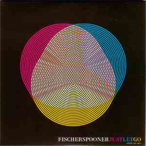 Fischerspooner - Just Let Go download mp3