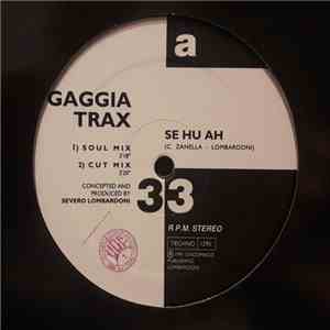 Gaggia Trax - Se Hu Ah / You Gonna Be Man download mp3