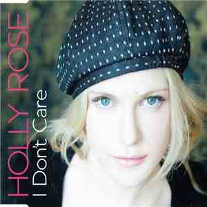 Holly Rose - I Don't Care mp3 download