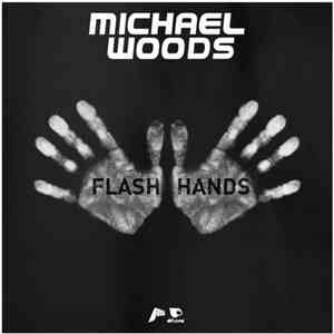 Michael Woods - Flash Hands download mp3