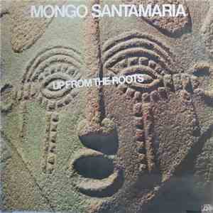 Mongo Santamaria - Up From The Roots download mp3