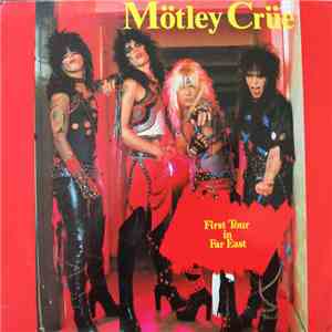 Mötley Crüe - First Tour In Far East mp3 download