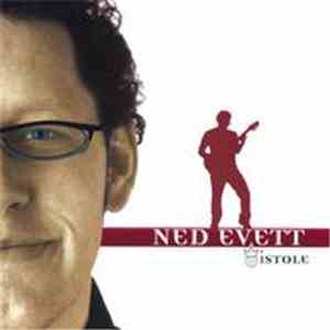 Ned Evett - iStole download mp3