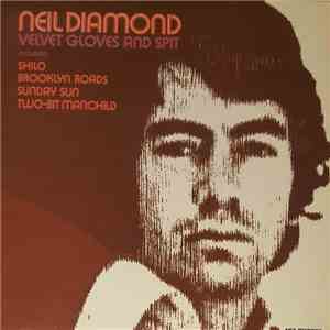 Neil Diamond - Velvet Gloves And Spit download mp3