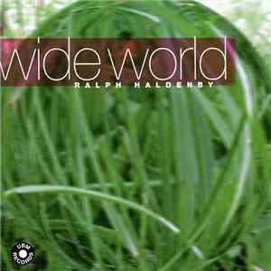 Ralph Haldenby - Wide World download mp3