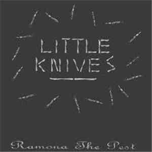 Ramona The Pest - Little Knives download mp3