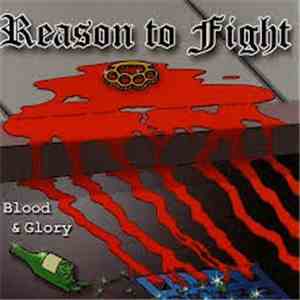 Reason To Fight - Blood & Glory download mp3
