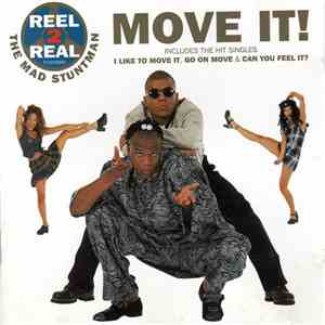 Reel 2 Real Featuring The Mad Stuntman - Move It! download mp3