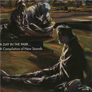 Various - A Day In The Park... A Compilation Of Now Sounds mp3 download