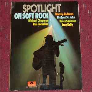 Various - Spotlight On Soft Rock download mp3