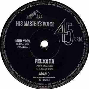 Adamo - Felicita (Petit Bonheur) download mp3