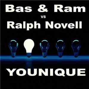 Bas & Ram vs Ralph Novell - Younique download mp3