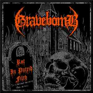 Gravebomb - Rot In Putrid Filth download mp3