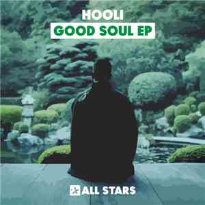 Hooli  - Good Soul Ep download mp3