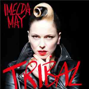 Imelda May - Tribal download mp3