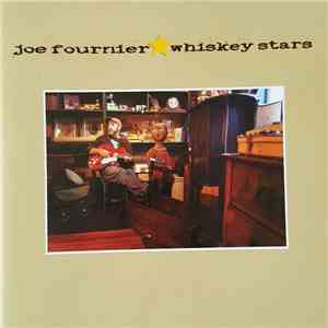 Joe Fournier - Whiskey Stars download mp3