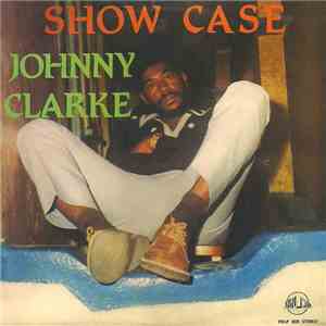 Johnny Clarke - Show Case download mp3