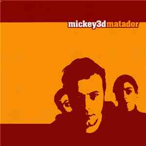 Mickey 3D - Matador download mp3
