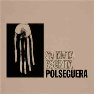 Polseguera - Sa Mata Escrita download mp3