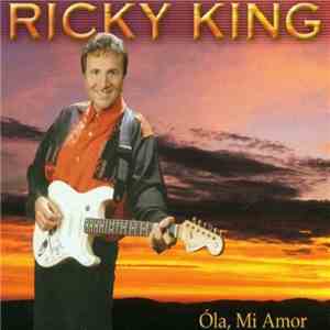 Ricky King - Óla, Mi Amor download mp3