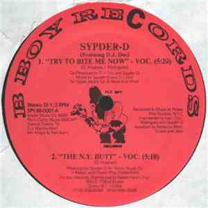 Sypder-D Featuring D.J. Doc - Try To Bite Me Now / The N.Y. Butt download mp3