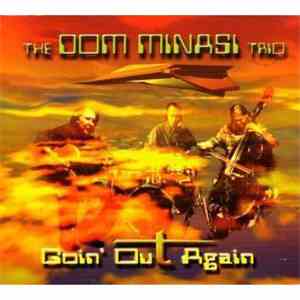 The Dom Minasi Trio - Goin' Out Again download mp3