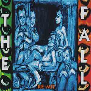 The Fall - Re-Mit download mp3