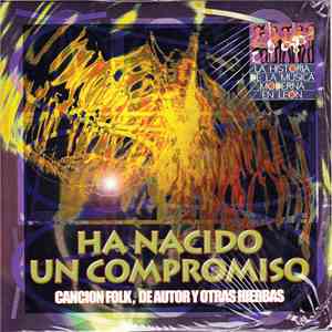 Various - Ha Nacido Un Compromiso. Canción Folk, De Autor Y Otras Hierbas download mp3