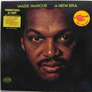Wade Marcus - A New Era download mp3