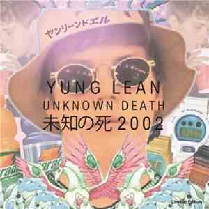 Yung Lean - Unknown Death 2002 download mp3