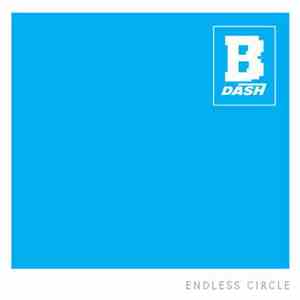 B-Dash - Endless Circle mp3 download