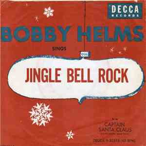 Bobby Helms - Jingle Bell Rock / Captain Santa Claus (And His Reindeer Space Patrol) download mp3