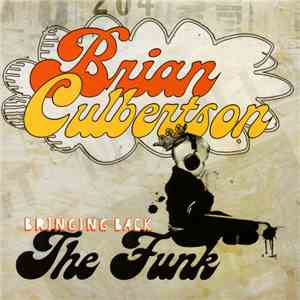 Brian Culbertson - Bringing Back The Funk download mp3