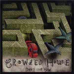 Crowded House - Don't Stop Now download mp3