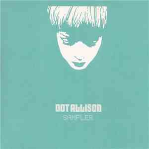 Dot Allison - Sampler download mp3