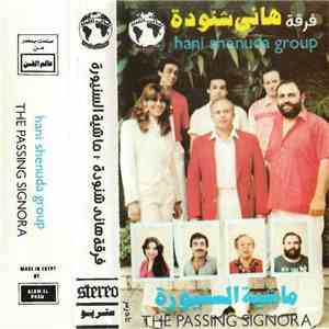 فرقة هاني شنودة = Hani Shenuda Group - ماشية السنيورة = The Passing Signora download mp3