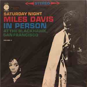 Miles Davis - Saturday Night Miles Davis In Person At The Blackhawk, San Francisco vol. II download mp3