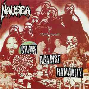 Nausea  - Crime Against Humanity + Live Crime download mp3